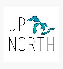 UP NORTH Photographic Print