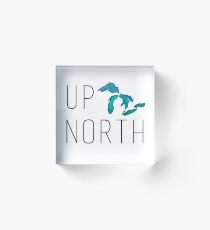 UP NORTH Acrylic Block