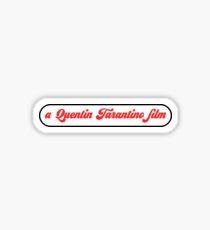 A Quentin Tarantino Film Sticker
