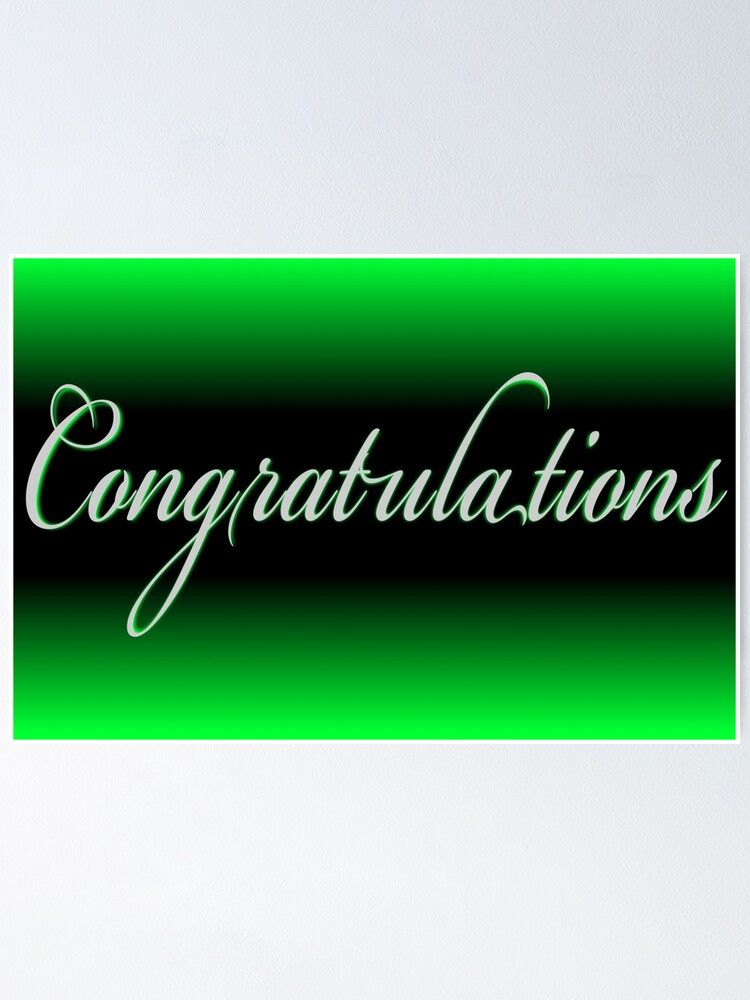 “Classy black neon green Congratulations card” Poster by
