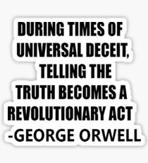 Sayings George Orwell Sticker