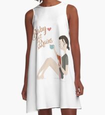 Baby got Brains A-Line Dress