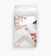 Baby got Brains Duvet Cover