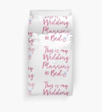 This is my wedding planning ... MUG SHIRT BOOK Duvet Cover