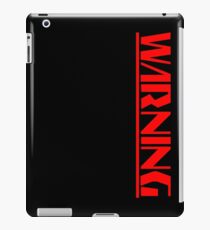 WARNING - BOSS APPROACHING iPad Case/Skin