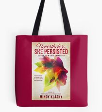 Nevertheless, She Persisted Tote Bag