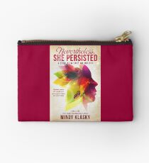 Nevertheless, She Persisted Studio Pouch