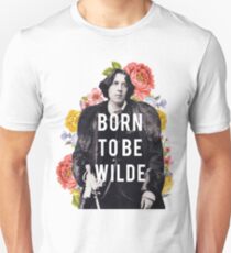 born to be wilde Unisex T-Shirt