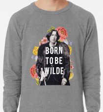 geboren, um wild zu sein Leichter Pullover