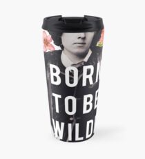 geboren, um wild zu sein Thermobecher
