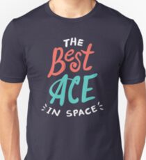 Der beste ACE ist Platz Unisex T-Shirt