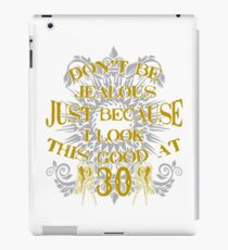 DON'T BE JEALOUS - 30 iPad Case/Skin