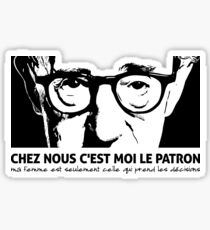 Chez nous c'est moi le patron Sticker