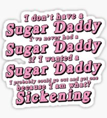 I Don't Have a Sugar Daddy (short) Sticker