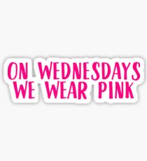 On Wednesdays We Wear Pink - Mean Girls Sticker