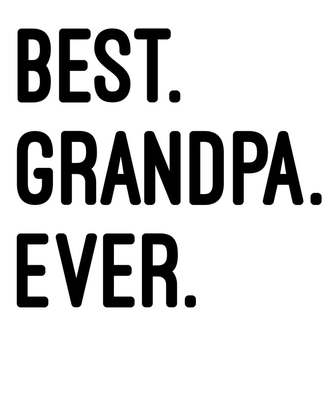 Quot Best Grandpa Ever Quot By Altland Redbubble