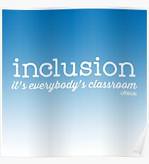 Inclusion..it's everybody's classroom. Poster