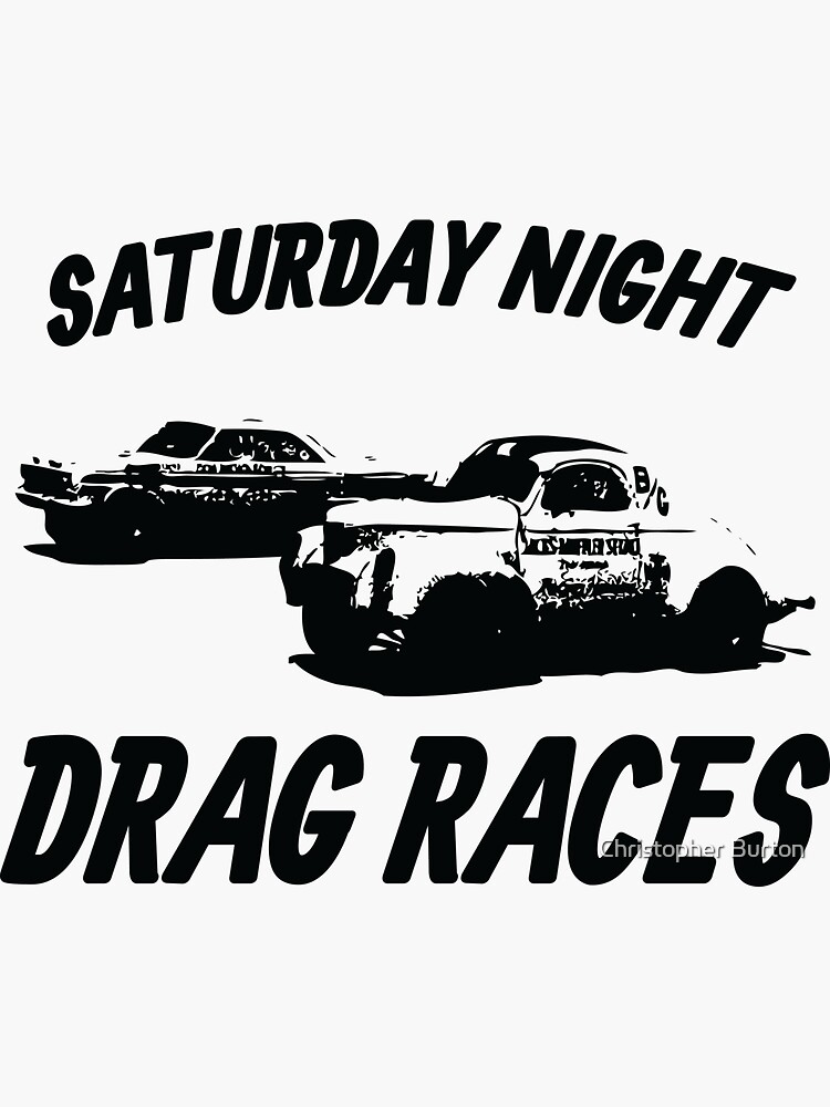 "Saturday Night Drags" Sticker by HeyBurton Redbubble