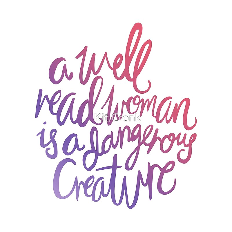 "Well Read Woman Girl Nerd Feminist Quote Gradient" by Kit Cronk