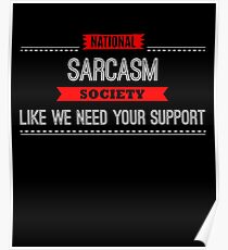 National Sarcasm Society - Funny Saying Poster
