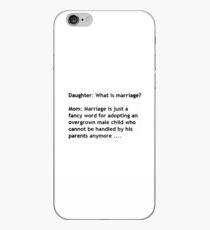 Mom, what is marriage? iPhone Case
