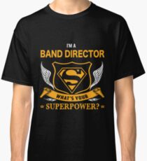 BAND DIRECTOR BEST COLLECTION 2017 Classic T-Shirt