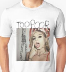 Too Poor Unisex T-Shirt