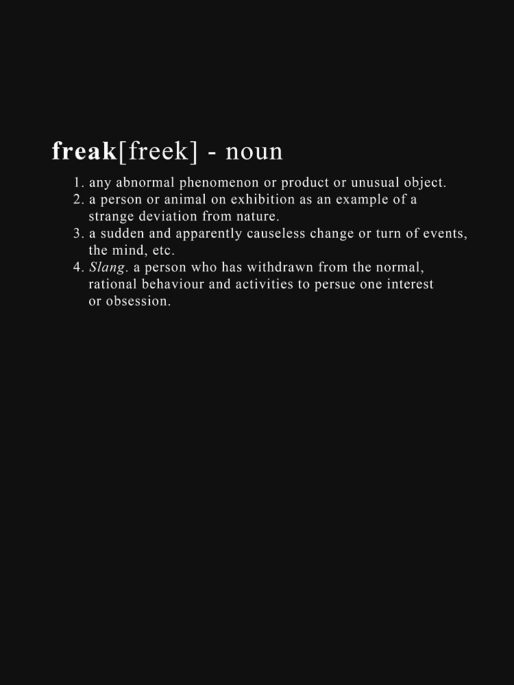  Definition Freak T shirt By Sevdanski Redbubble