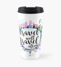 Taza de viaje Viaja bien, viaja a menudo
