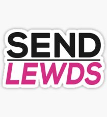 Sende LEWDS Sticker