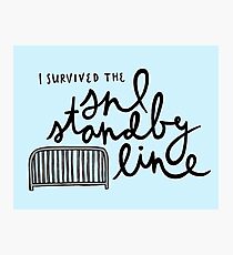 I Survived the SNL Standby Line Photographic Print