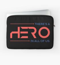 There's A Hero In All of Us Laptop Sleeve