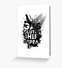 Gas Clutch Shift Repeat Greeting Card