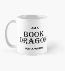 I am a Book Dragon not a Worm Classic Mug