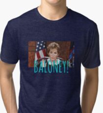 JUDGE JUDY BALONEY Tri-blend T-Shirt