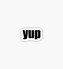 yup Sticker