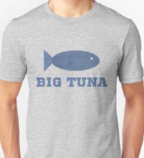 Big Tuna Unisex T-Shirt