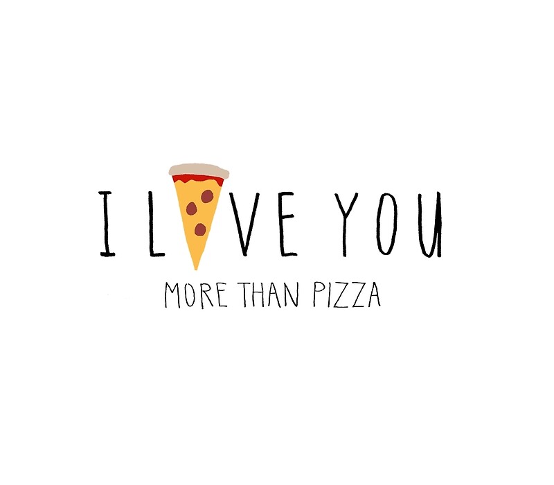 "I Love You More Than Pizza" Greeting Cards by Liana Spiro | Redbubble