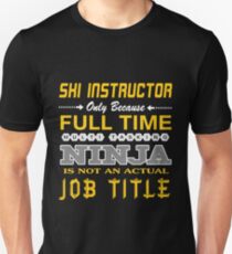 SKI INSTRUCTOR BEST DESIGN 2017 Unisex T-Shirt