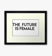 The Future Is Female Framed Print