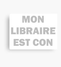 Lienzo Mon libraire est con