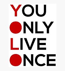 YOLO Photographic Print