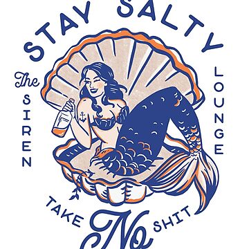 Artwork thumbnail, The Siren Lounge: Stay Salty & Take No Shit. Cool Vintage Pinup Mermaid Travel Art by gramse212