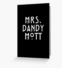Mrs. Dandy Mott Greeting Card