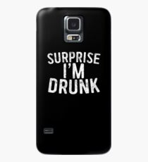 Überraschung, ich bin betrunken Hülle & Klebefolie für Samsung Galaxy