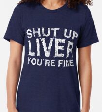 Halt die Klappe Leber du bist in Ordnung Vintage T-Shirt