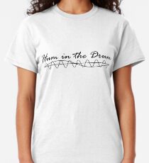 Hum in the Drum Classic T-Shirt