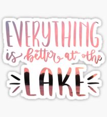 Everything is Better at the Lake with Sunset Photograph Sticker
