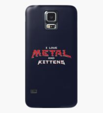 I Love Metal And Kittens Case/Skin for Samsung Galaxy