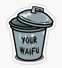 Pegatina Anime Tu Waifu es Trash Otaku Weeaboo